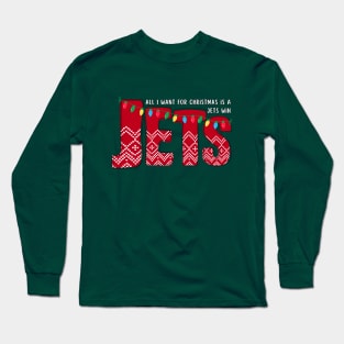 All I want for Christmas is a Jets Win Long Sleeve T-Shirt